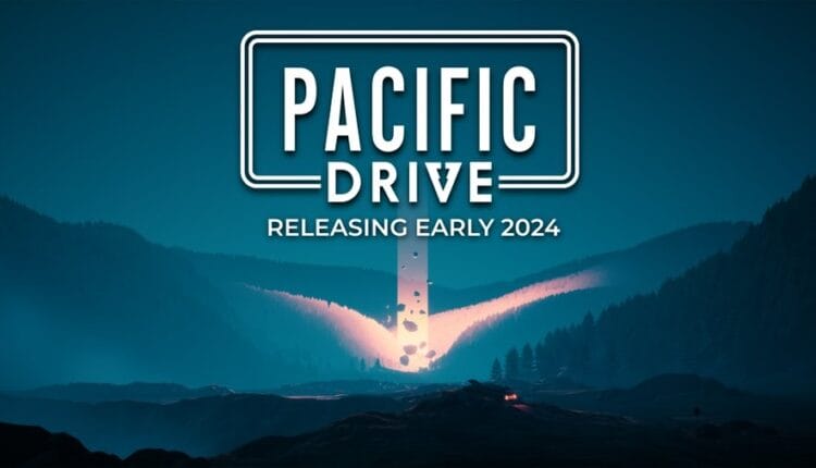 Pacific Drive wird auf das nächste Jahr verschoben