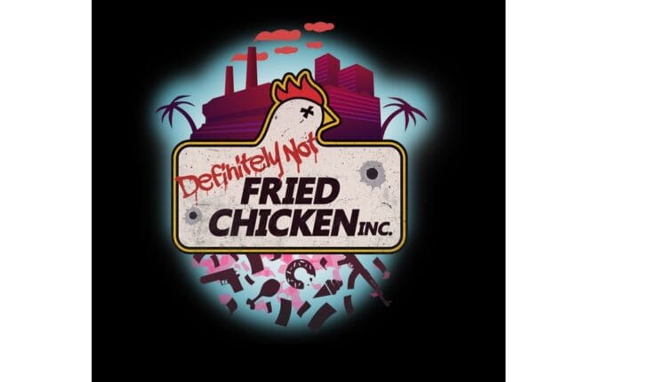 Definitely Not Fried Chicken: Release Date Announcement Trailer veröffentlicht