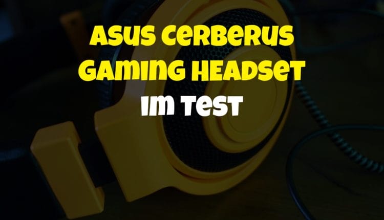 Asus Cerberus Gaming Headset im Test