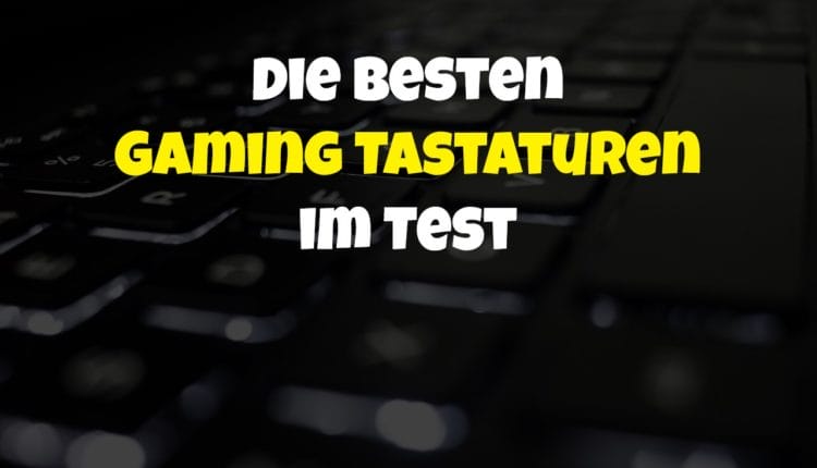 Die besten Gaming Tastaturen im Test