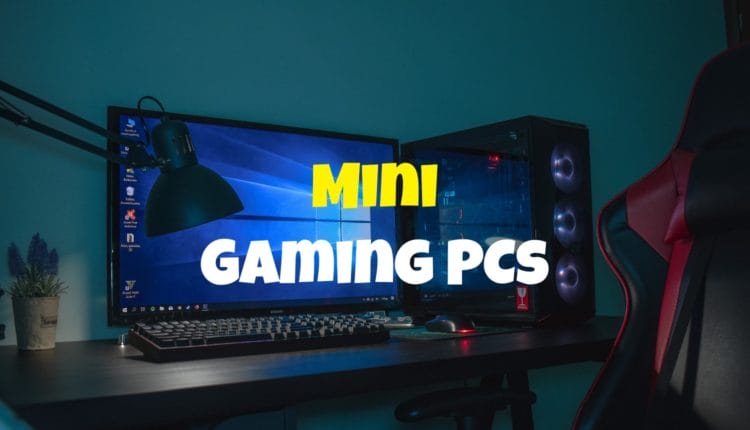 Mini Gaming PCs