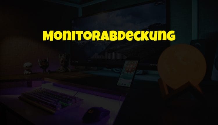 Monitorabdeckung — Wofür brauch ich so etwas?