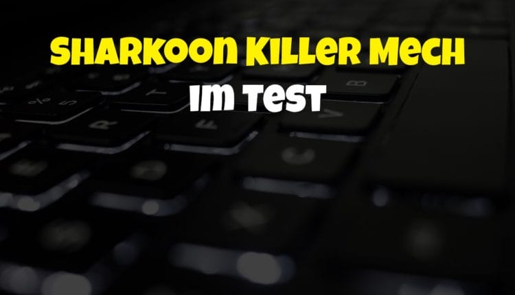 Sharkoon Skiller Mech im Test